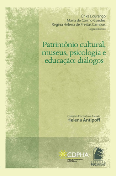 Patrimônio cultural, museus, psicologia e educação: diálogos
